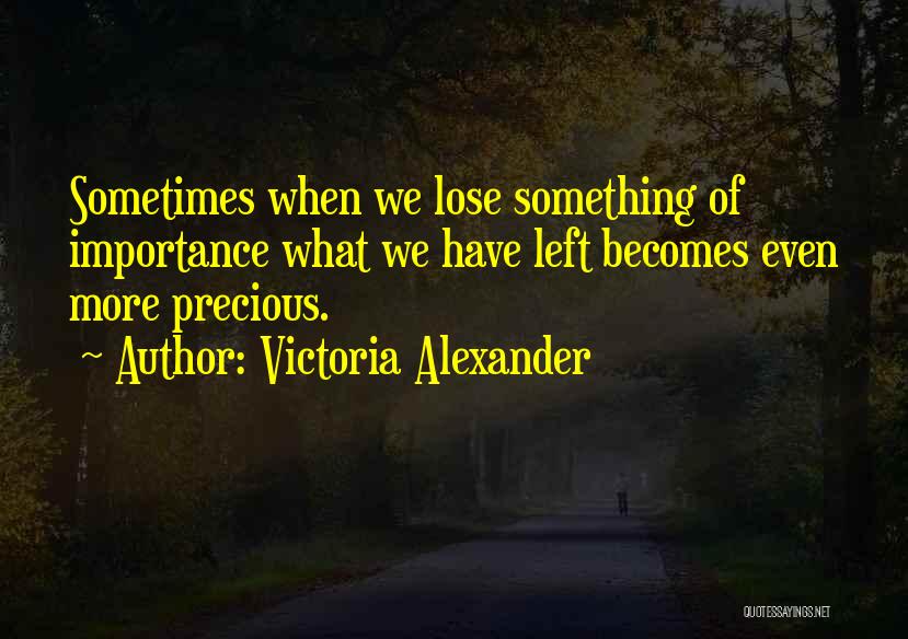 Having Nothing Left To Lose Quotes By Victoria Alexander