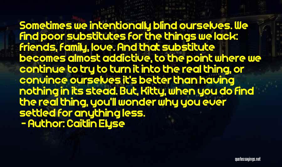 Having Nothing To Do Quotes By Caitlin Elyse