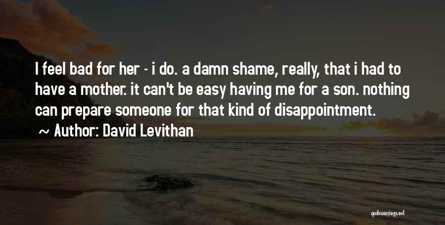 Having Nothing To Do Quotes By David Levithan