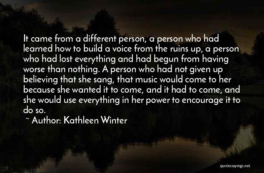 Having Nothing To Do Quotes By Kathleen Winter