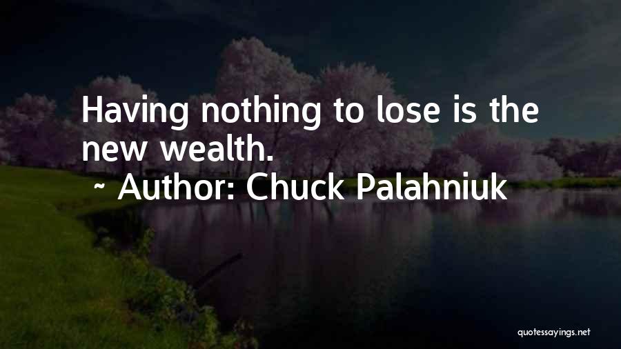 Having Nothing To Lose Quotes By Chuck Palahniuk