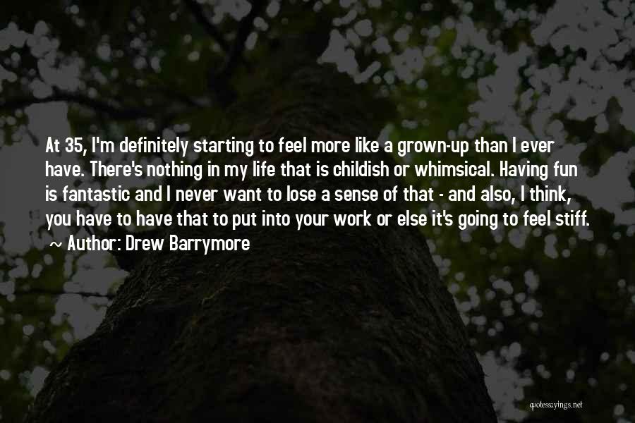 Having Nothing To Lose Quotes By Drew Barrymore