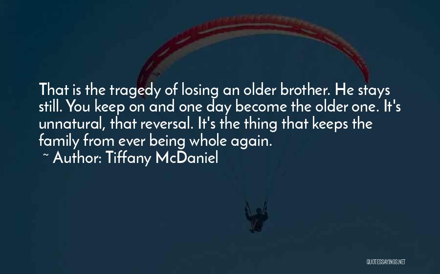 Having Older Brothers Quotes By Tiffany McDaniel