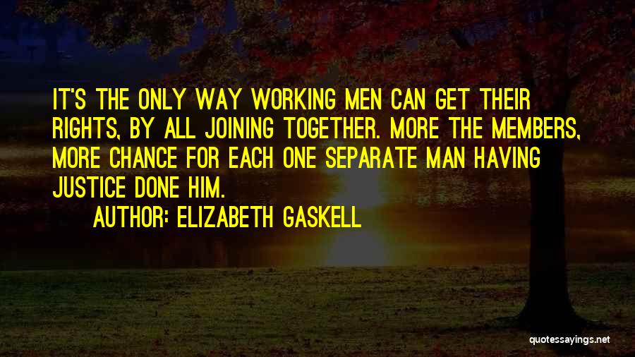 Having One Chance Quotes By Elizabeth Gaskell