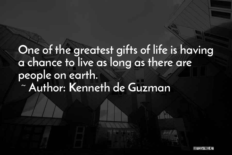 Having One Chance Quotes By Kenneth De Guzman