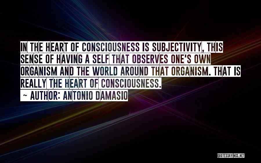 Having One Heart Quotes By Antonio Damasio