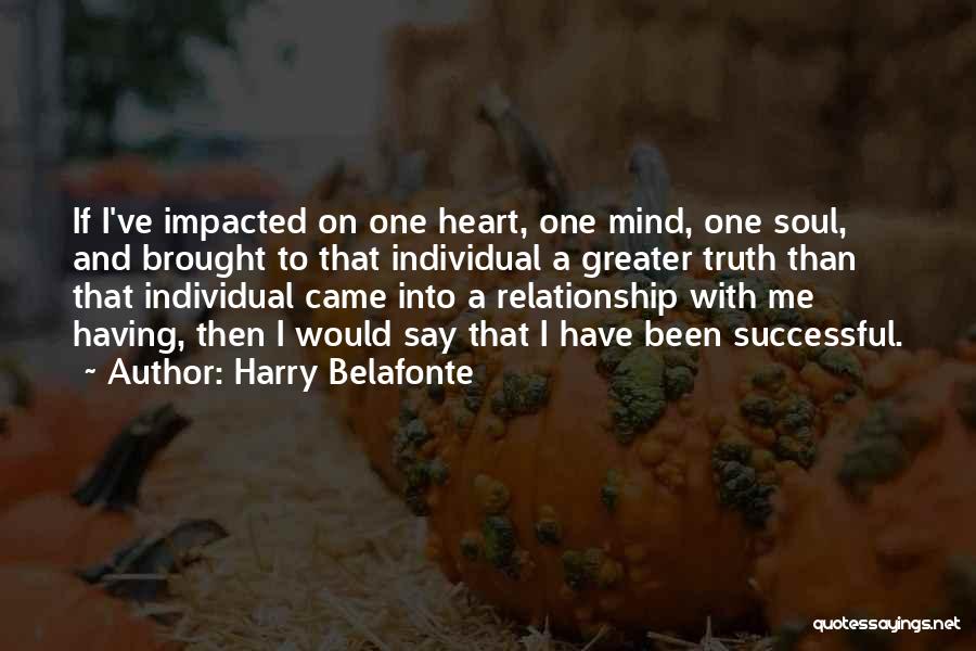 Having One Heart Quotes By Harry Belafonte