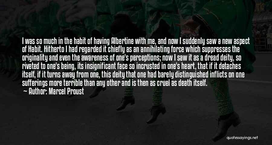 Having One Heart Quotes By Marcel Proust