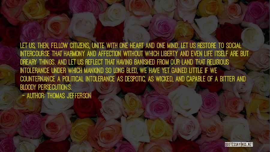 Having One Heart Quotes By Thomas Jefferson