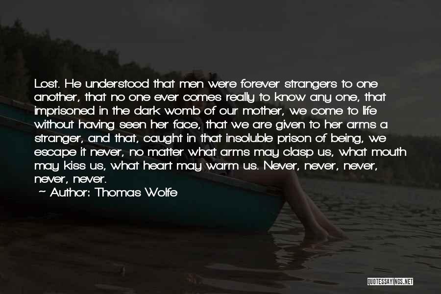 Having One Heart Quotes By Thomas Wolfe