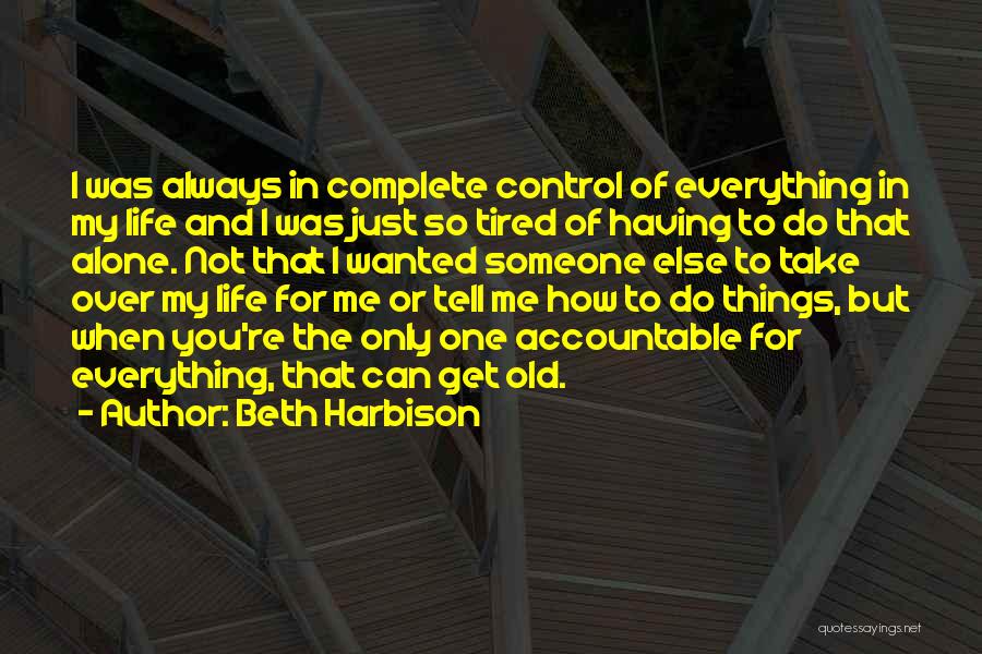 Having One Life Quotes By Beth Harbison