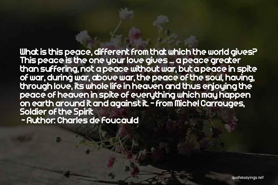 Having One Life Quotes By Charles De Foucauld