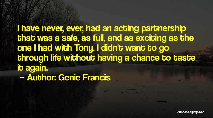 Having One Life Quotes By Genie Francis