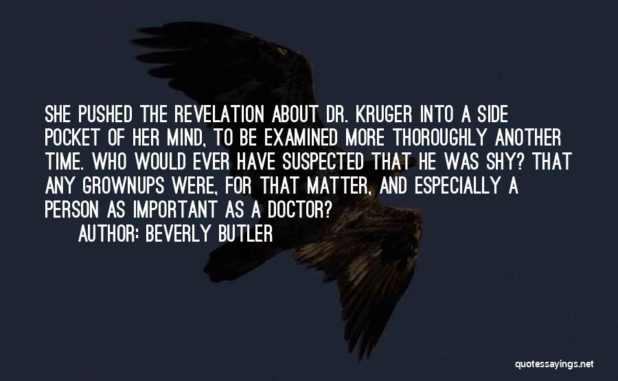 Having One Person On Your Mind Quotes By Beverly Butler