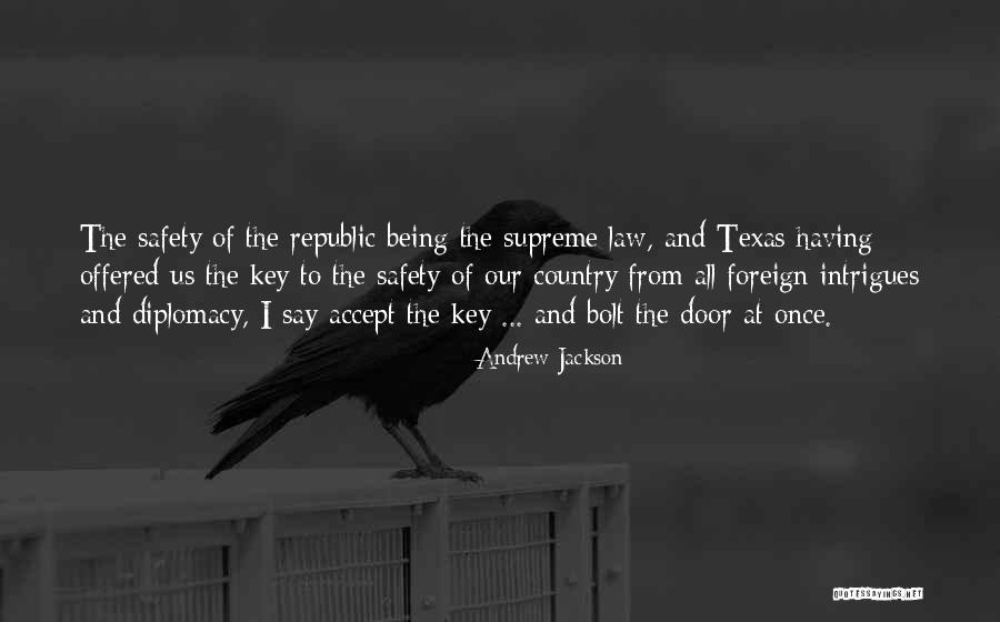 Having Our Say Quotes By Andrew Jackson Having Our Say Quotes By Andrew Jackson
