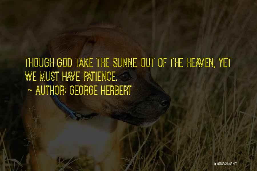 Having Patience Quotes By George Herbert