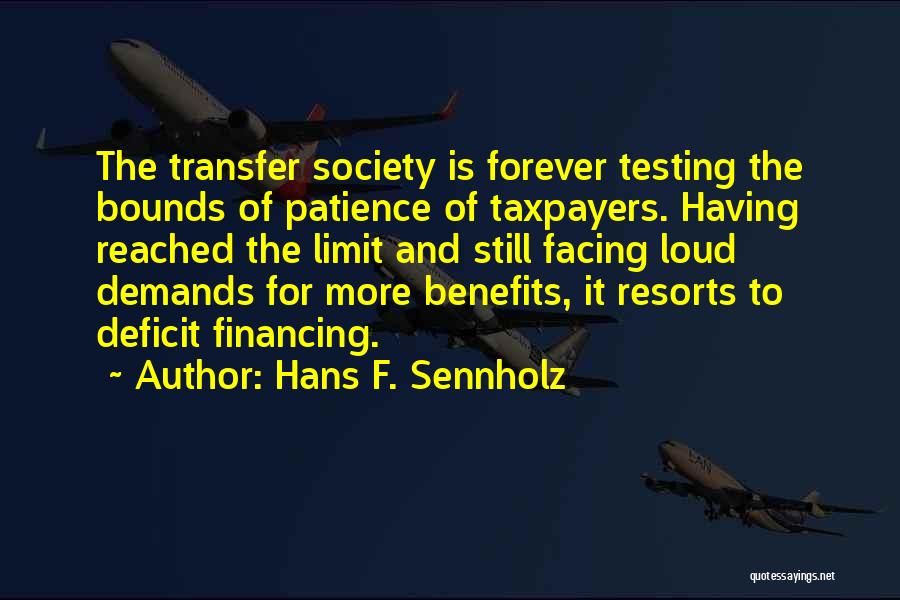 Having Patience Quotes By Hans F. Sennholz