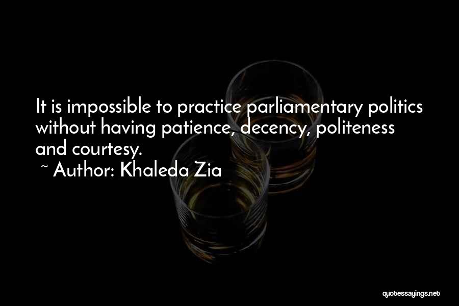 Having Patience Quotes By Khaleda Zia