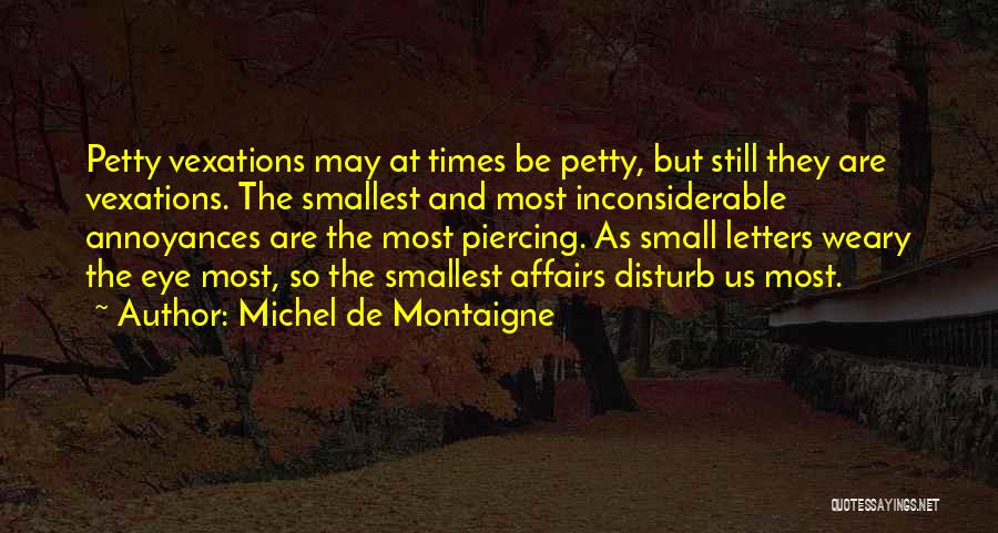 Having Piercings Quotes By Michel De Montaigne