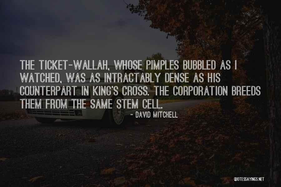 Having Pimples Quotes By David Mitchell Having Pimples Quotes By David Mitchell