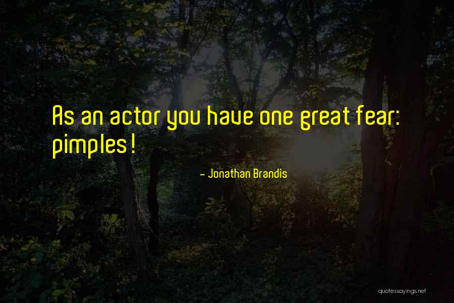 Having Pimples Quotes By Jonathan Brandis Having Pimples Quotes By Jonathan Brandis