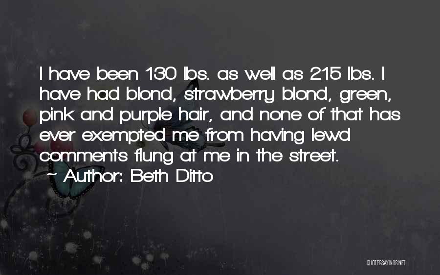 Having Pink Hair Quotes By Beth Ditto