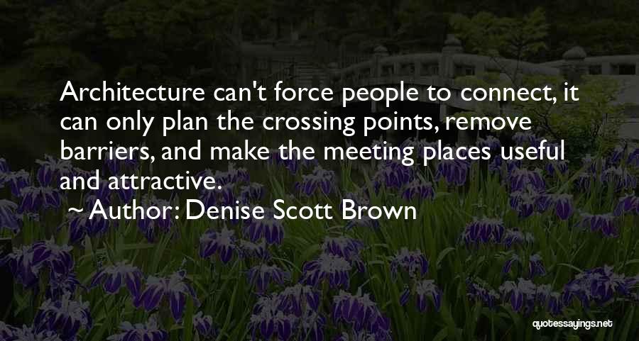 Having Plan B Quotes By Denise Scott Brown