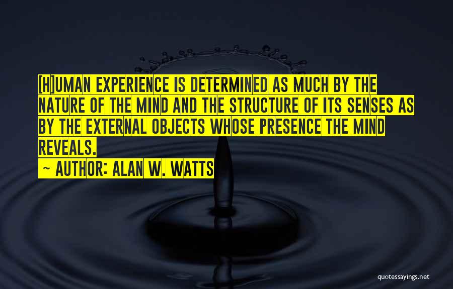 Having Presence Of Mind Quotes By Alan W. Watts