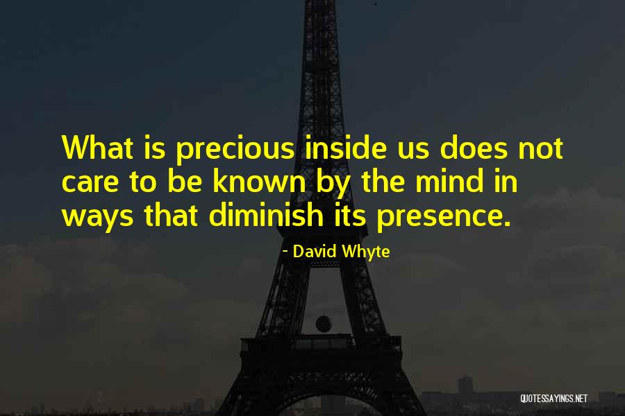 Having Presence Of Mind Quotes By David Whyte