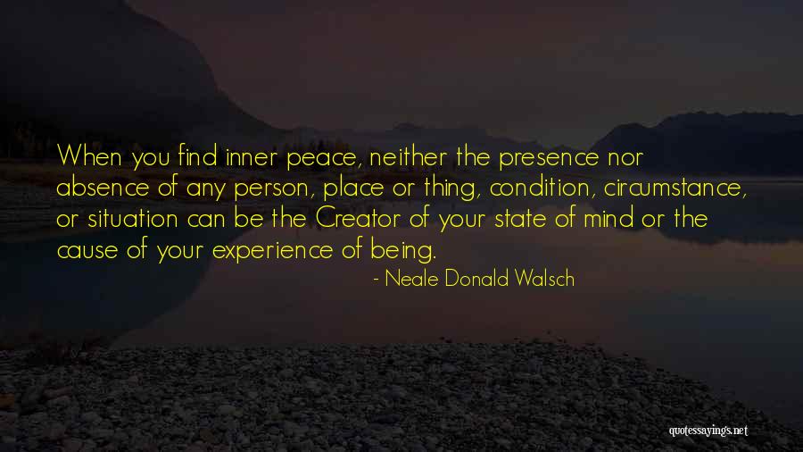 Having Presence Of Mind Quotes By Neale Donald Walsch