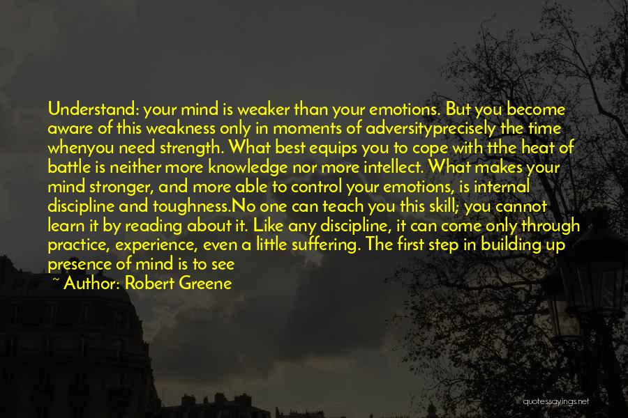 Having Presence Of Mind Quotes By Robert Greene