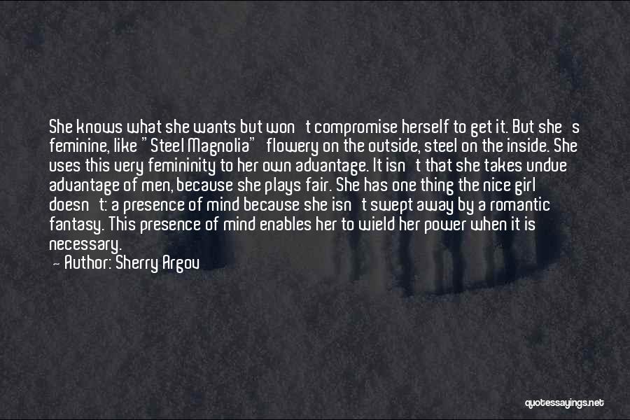 Having Presence Of Mind Quotes By Sherry Argov
