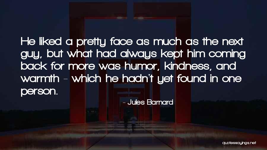 Having Pretty Face Quotes By Jules Barnard Having Pretty Face Quotes By Jules Barnard