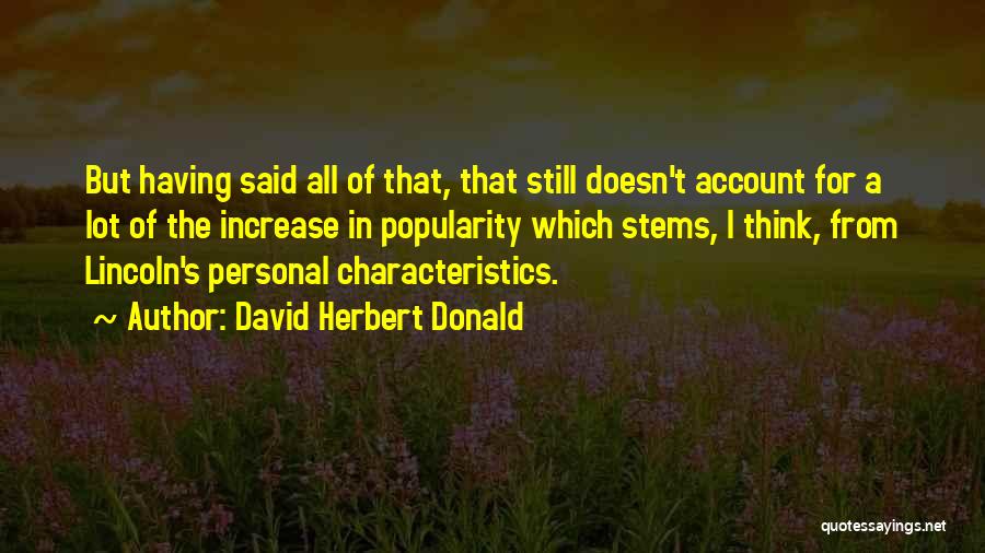 Having Quotes By David Herbert Donald
