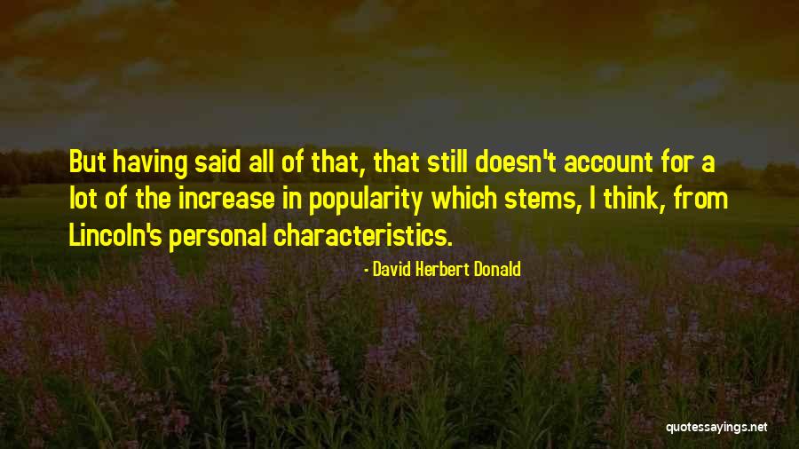 Having Quotes By David Herbert Donald