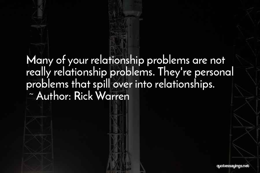 Having Relationship Problems Quotes By Rick Warren