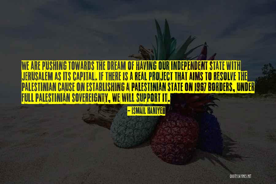 Having Resolve Quotes By Ismail Haniyeh Having Resolve Quotes By Ismail Haniyeh
