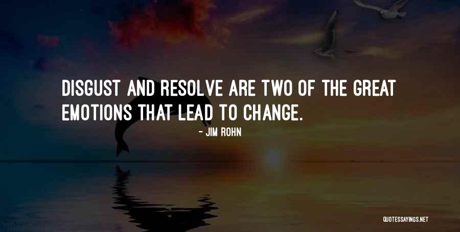 Having Resolve Quotes By Jim Rohn Having Resolve Quotes By Jim Rohn