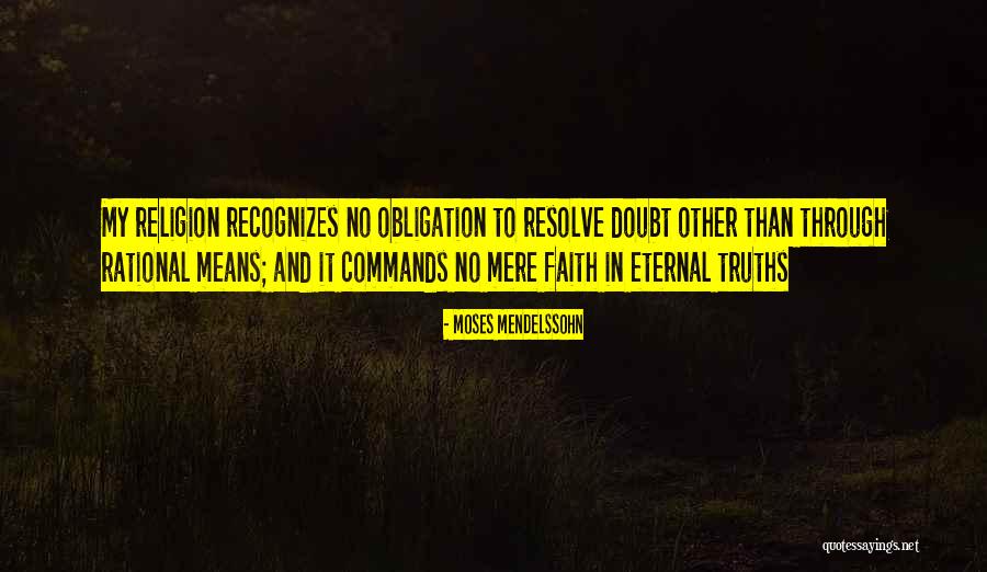 Having Resolve Quotes By Moses Mendelssohn Having Resolve Quotes By Moses Mendelssohn