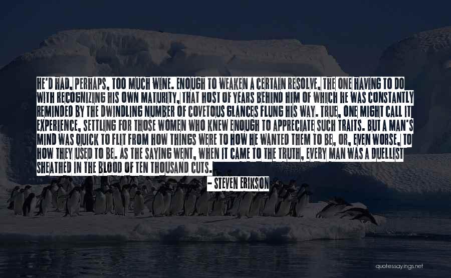 Having Resolve Quotes By Steven Erikson Having Resolve Quotes By Steven Erikson