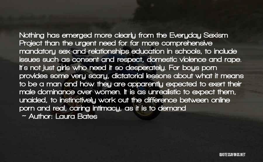 Having Respect For Others Relationships Quotes By Laura Bates