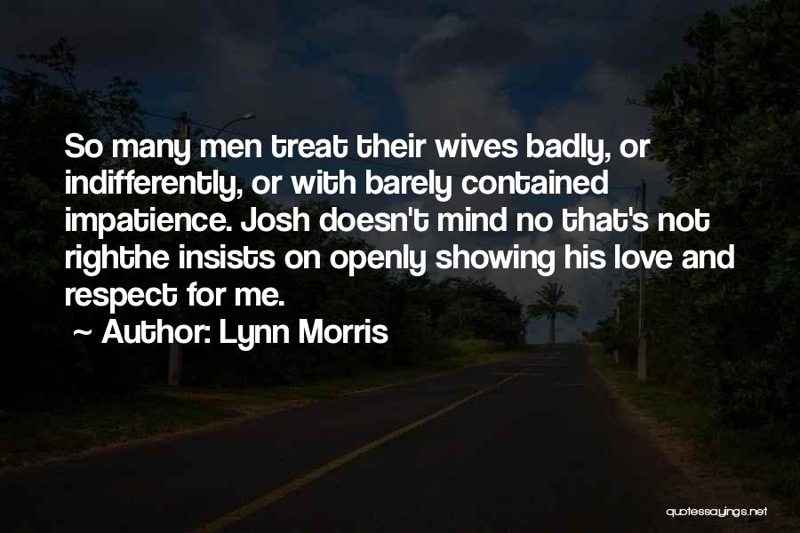 Having Respect For Others Relationships Quotes By Lynn Morris