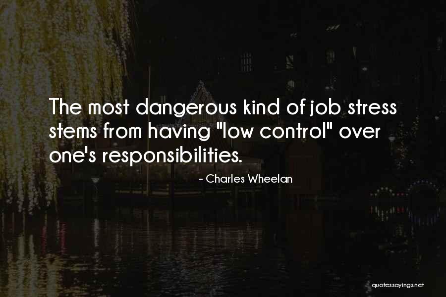 Having Responsibilities Quotes By Charles Wheelan