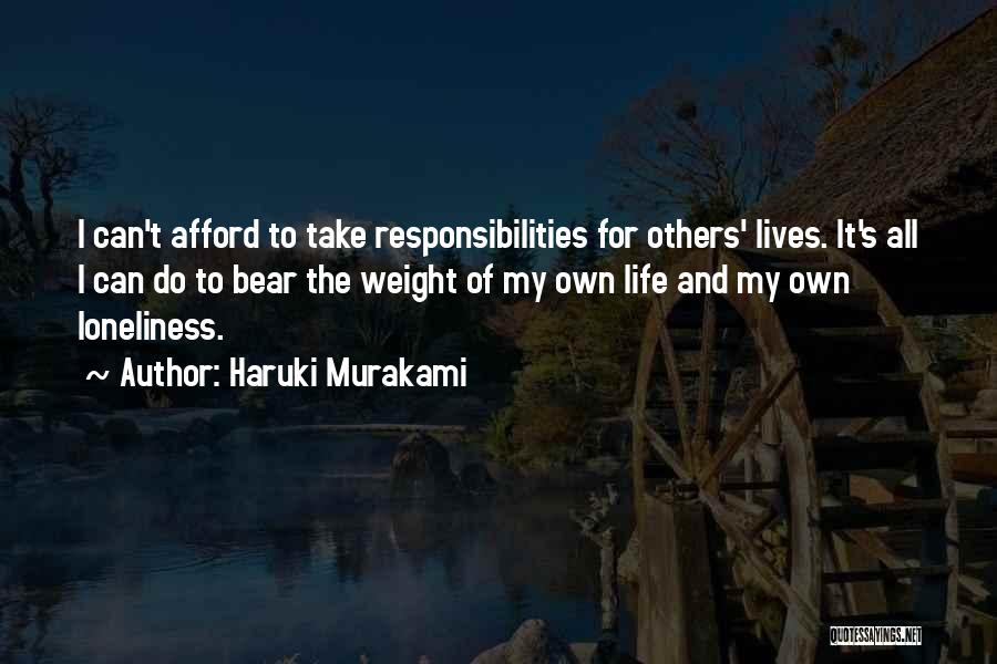 Having Responsibilities Quotes By Haruki Murakami