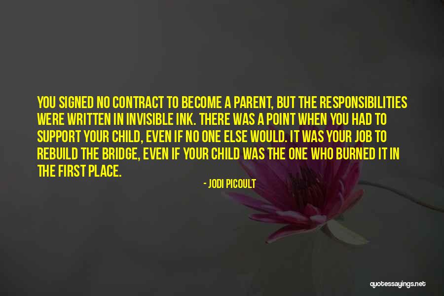 Having Responsibilities Quotes By Jodi Picoult