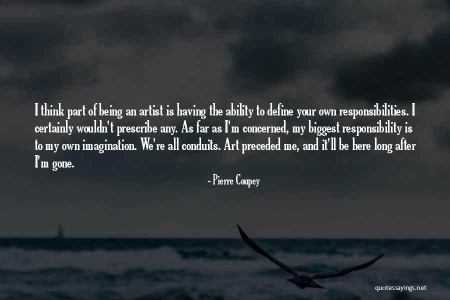 Having Responsibilities Quotes By Pierre Coupey