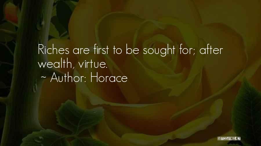 Having Riches Quotes By Horace