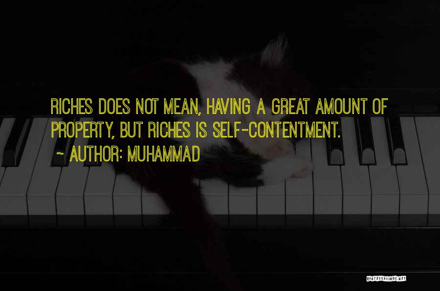 Having Riches Quotes By Muhammad