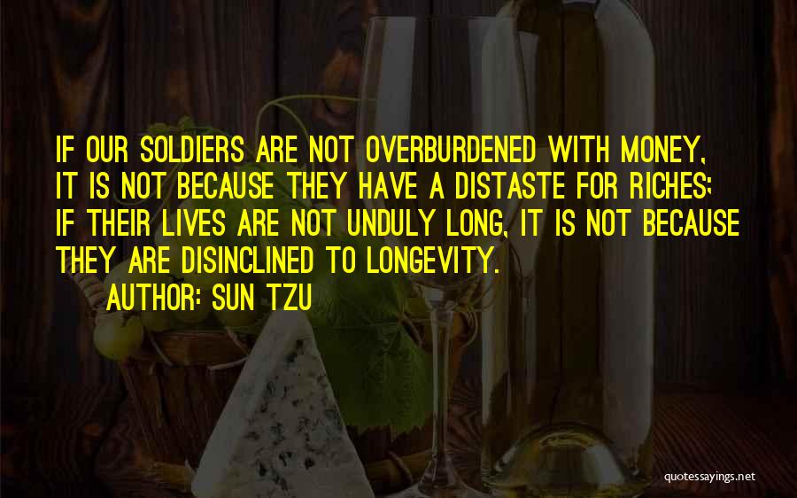 Having Riches Quotes By Sun Tzu