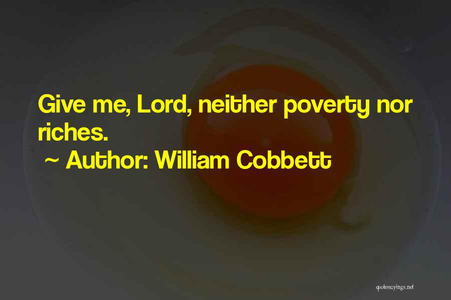 Having Riches Quotes By William Cobbett